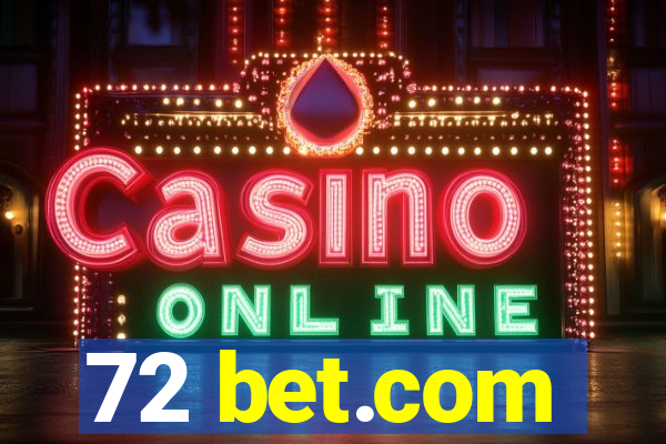 72 bet.com